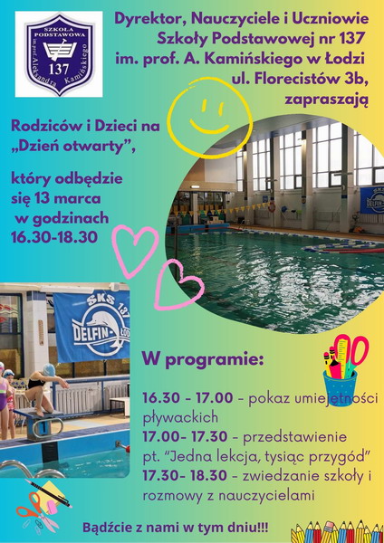 Plakat zawiera informacje na temat Dnia otwartego, który odbędzie się 13 marca w godzinach 16.30-18.30 w naszej szkole. Na plakacie zamieszczone są informacje dotyczące programu Dnia otwartego.